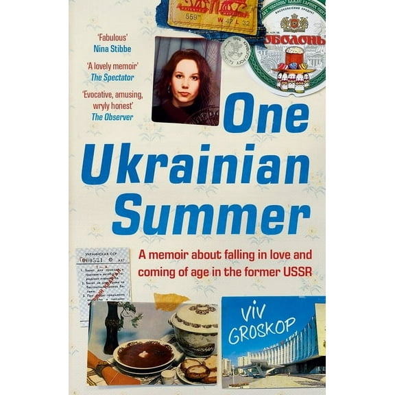 One Ukrainian Summer: A Memoir about Falling in Love and Coming of Age in the Former USSR, (Paperback)