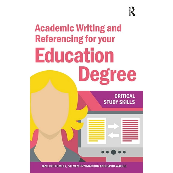 Critical Study Skills Academic Writing and Referencing for your Education Degree, (Paperback)