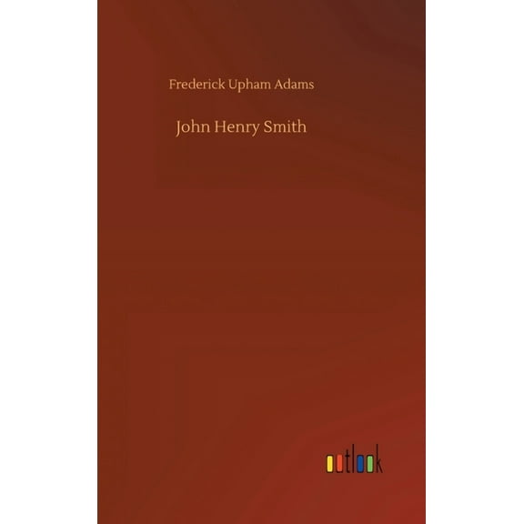 John Henry Smith (Hardcover)