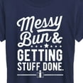 thumbnail image 3 of Messy Bun Getting Stuff Done - Women's Short Sleeve Graphic T-Shirt, 3 of 6