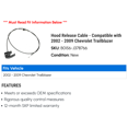thumbnail image 2 of Hood Release Cable - Compatible with 2002 - 2009 Chevy Trailblazer 2003 2004 2005 2006 2007 2008, 2 of 2