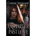 thumbnail image 1 of Pre-Owned A Quarter Past Love, 9781736818909, 1736818902, Paperback,, 1 of 1