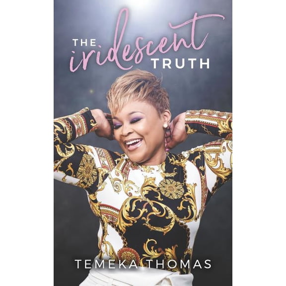 The Iridescent Truth (Paperback)