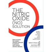 Pre-Owned The Nitric Oxide (NO) Solution (Paperback 9780615417134) by Nathan Bryan, Janet Zand, Bill Gottlieb