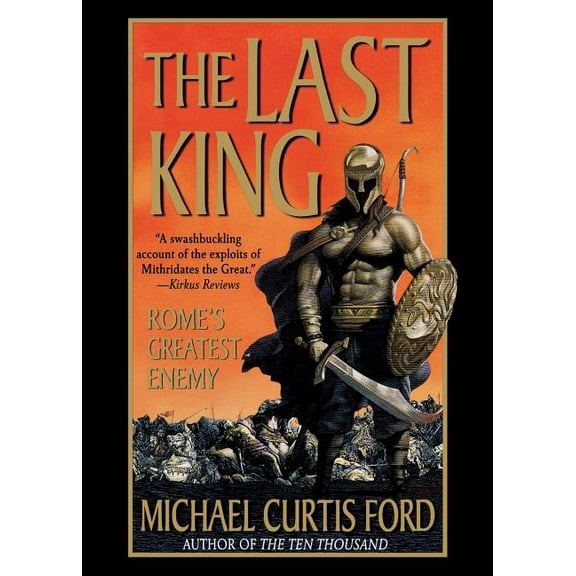 The Last King : Rome's Greatest Enemy (Paperback)