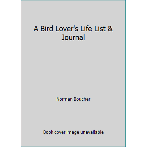 Pre-Owned A Bird Lover's Life List & Journal (Hardcover) 0821219936 9780821219935