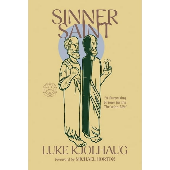 Sinner Saint: A Surprising Primer to the Christian Life, (Paperback)
