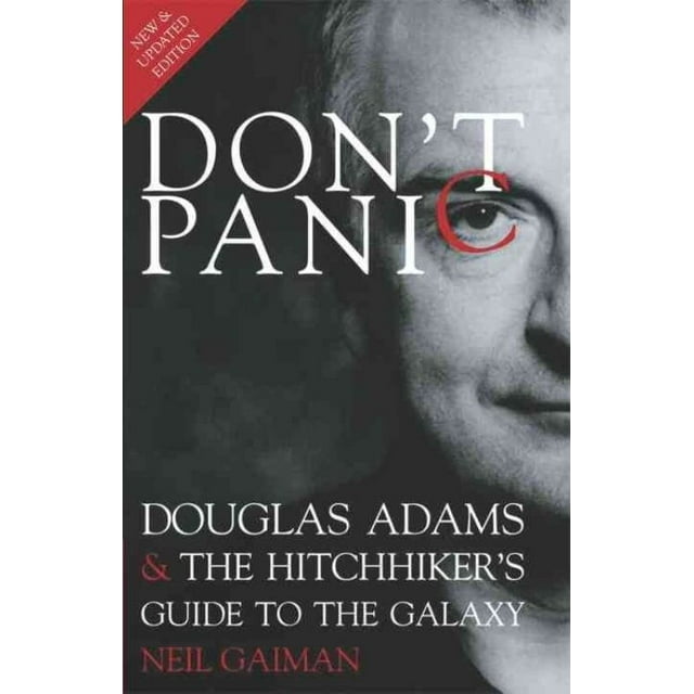 Dont Panic: Douglas Adams & the Hitchhikers Guide to the Galaxy