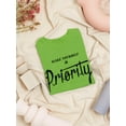thumbnail image 3 of Make Yourself Priority T-Shirt Women -Image by Shutterstock, Female 3X-Large, 3 of 4