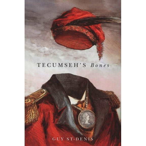 McGill-Queen's Indigenous and Northern Studies: Tecumseh's Bones (Paperback)