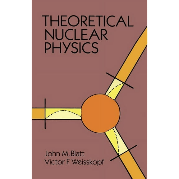 Dover Books on Physics Theoretical Nuclear Physics, (Paperback)