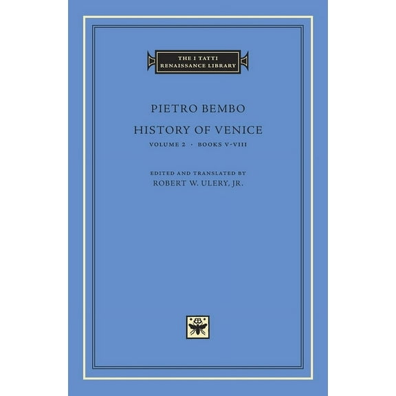 I Tatti Renaissance Library History of Venice, Book 32, (Hardcover)
