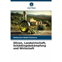 Oliven, Landwirtschaft, Schädlingsbekämpfung und Wirtschaft, (Paperback)