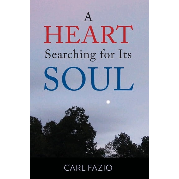 A Heart Searching for Its Soul, (Paperback)