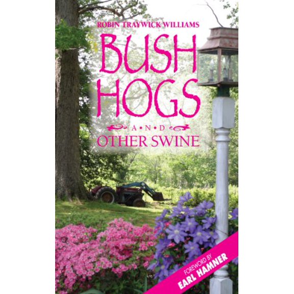 Pre-Owned Bush Hogs and Other Swine, 9780982701942, 0982701942, Paperback,