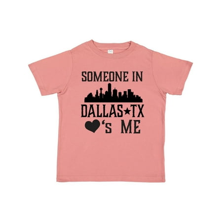 

Inktastic Dallas Texas Someone Loves Me Gift Toddler Boy or Toddler Girl T-Shirt