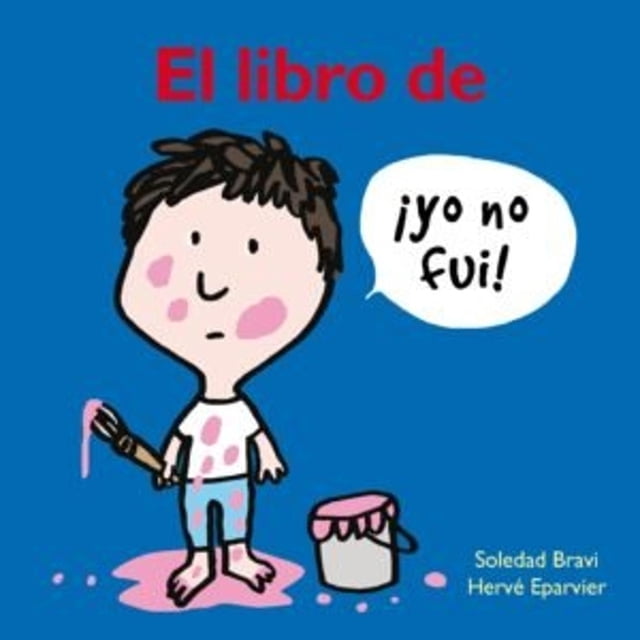 El Libro De ¡Yo No Fui!