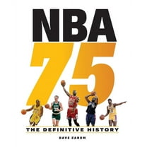 NBA 75: The Definitive History, (Hardcover)