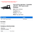 thumbnail image 2 of Front Left Fog Light Bezel - Compatible with 2019 - 2022 Toyota Corolla Hatchback 2020 2021, 2 of 2