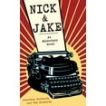 thumbnail image 2 of Nick and Jake : An Epistolary Novel (Hardcover), 2 of 2