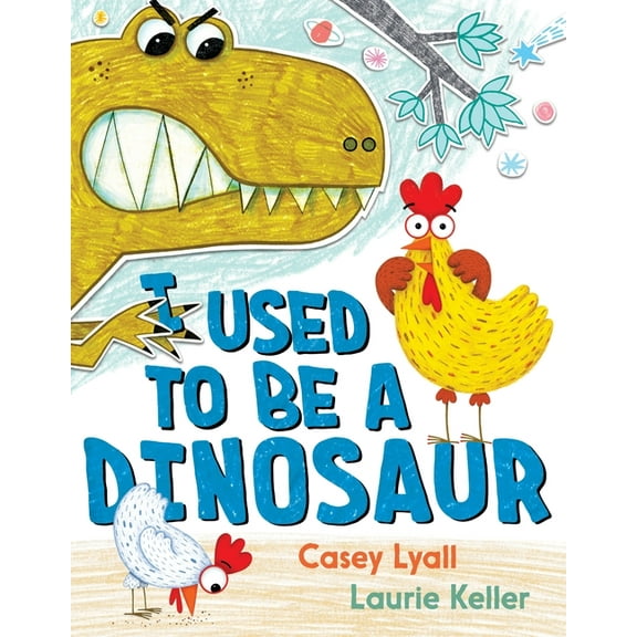 I Used to Be a Dinosaur, (Hardcover)