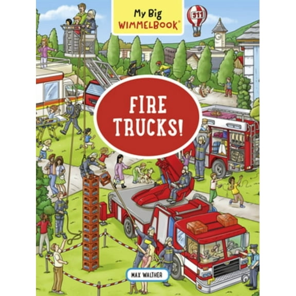 My Big Wimmelbooks My Big Wimmelbook(r) - Fire Trucks!: A Look-And-Find Book (Kids Tell the Story), (Board Book)