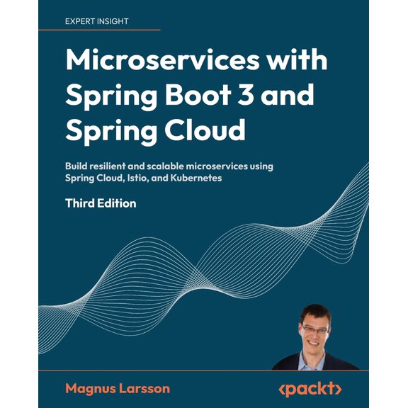 Pre-Owned Microservices with Spring Boot 3 and Spring Cloud - Third Edition: Build resilient and scalable microservices using Spring Cloud, Istio, and Kubernete (Paperback) 1805128698 9781805128694