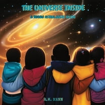 The Universe Inside: A Young Astrologers Guide, (Paperback)