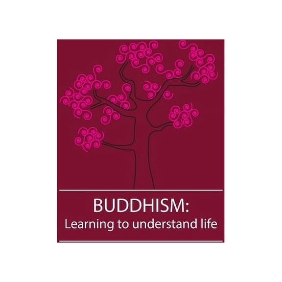 Buddhism: Learning to understand life, (Paperback)