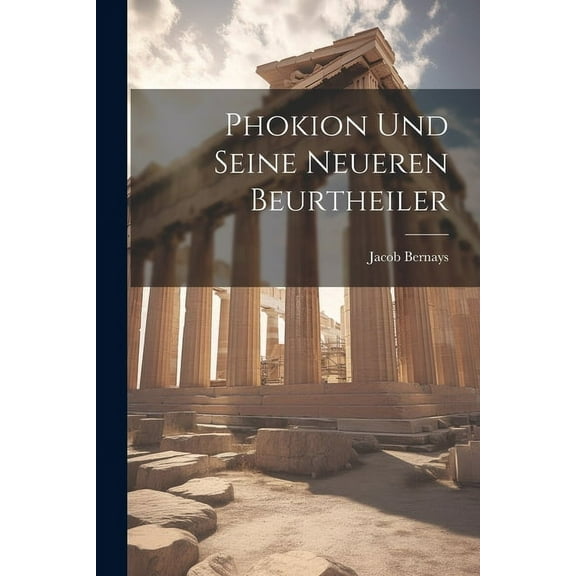 Phokion und seine neueren Beurtheiler (Paperback)