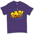 thumbnail image 1 of Tee Hunt Dad! Saves The Day! T-Shirt Father's Day Men's Tee, Purple, Medium, 1 of 5
