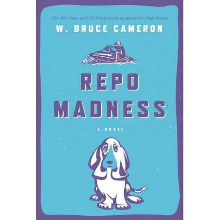 Repo Madness : A Novel