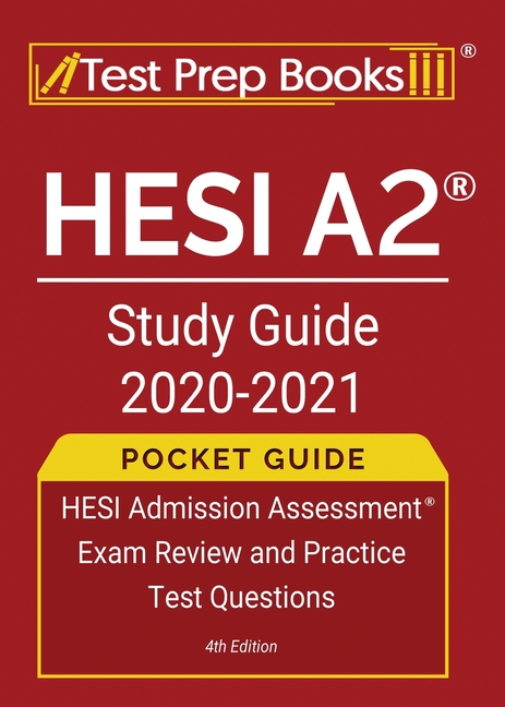 HESI A2 Study Guide 2020 2021 Pocket Guide HESI Admission Assessment Exam Review And Practice HESI A2 Study Guide 2020 2021 Pocket Guide HESI Admission Assessment Exam Review And Practice