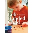 thumbnail image 1 of Pre-Owned Your Left-Handed Child: Making Things Easy for Left-Handers in a Right-Handed World (Paperback) 0600635511 9780600635512, 1 of 1