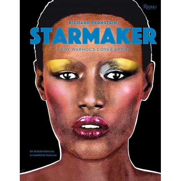 Richard Bernstein Starmaker: Andy Warhol's Cover Artist, (Hardcover)