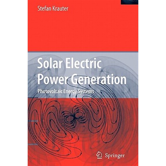 Pre-Owned Solar Electric Power Generation - Photovoltaic Energy Systems: Modeling of Optical and Thermal Performance, Electrical Y, (Paperback)