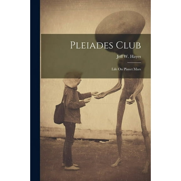Pleiades Club: Life On Planet Mars (Paperback)