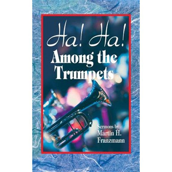 Pre-Owned Ha! Ha! Among the Trumpets (Paperback)