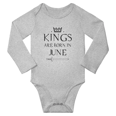 

Kings Are Born In June Funny Baby Long Sleeve Clothes Bodysuit Boy Girl Unisex (Gray 18-24M)