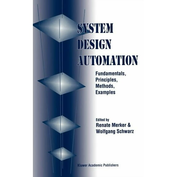 System Design Automation: Fundamentals, Principles, Methods, Examples, (Hardcover)
