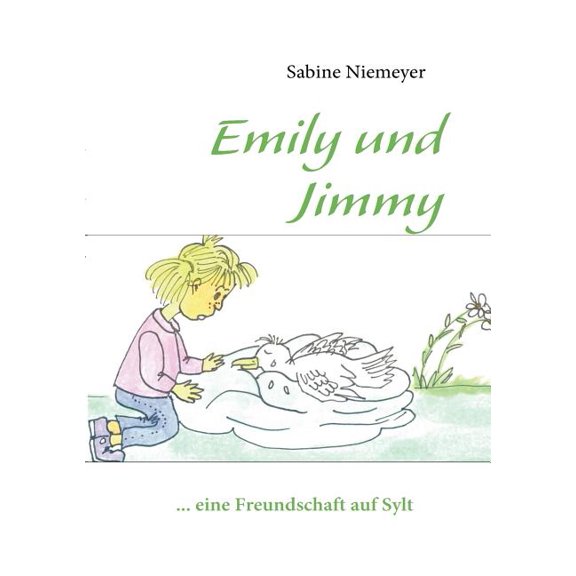 Emily und Jimmy: ... eine Freundschaft auf Sylt, (Paperback)