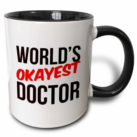 3drose Worlds Okayest Doctor 15oz Two-tone Black Mug