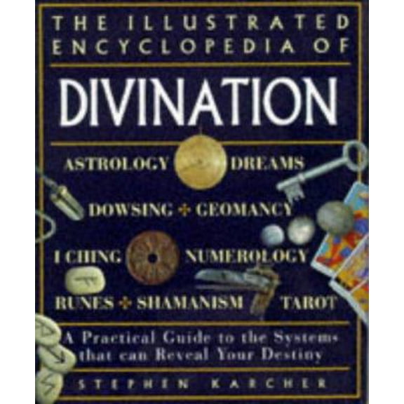Pre-Owned Illustrated Encyclopedia of Divination (Paperback) 1852309032 9781852309039