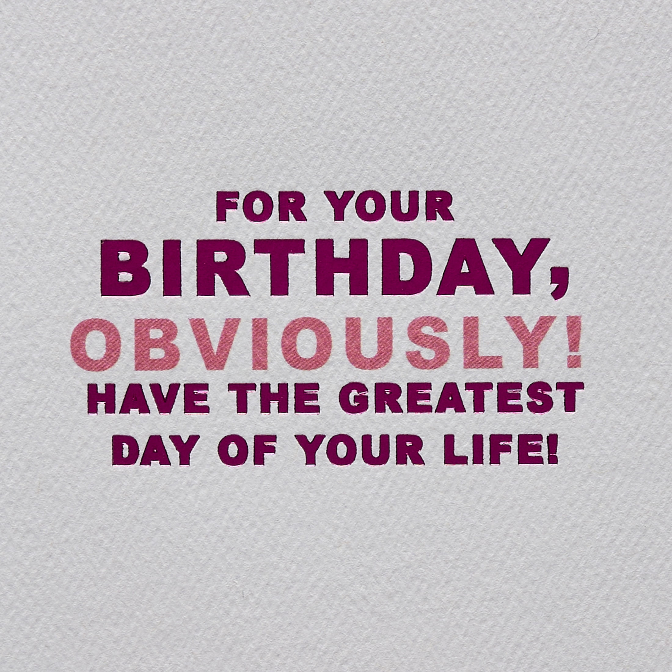 American Greetings Funny Birthday Card (Greatest Day)