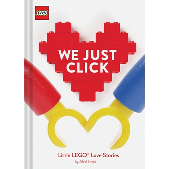 Pre-Owned Lego: We Just Click: Little Lego(r) Love Stories (Hardcover) 1452182310 9781452182315