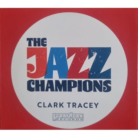 Clark Tracey The Jazz Champions (CD) Album