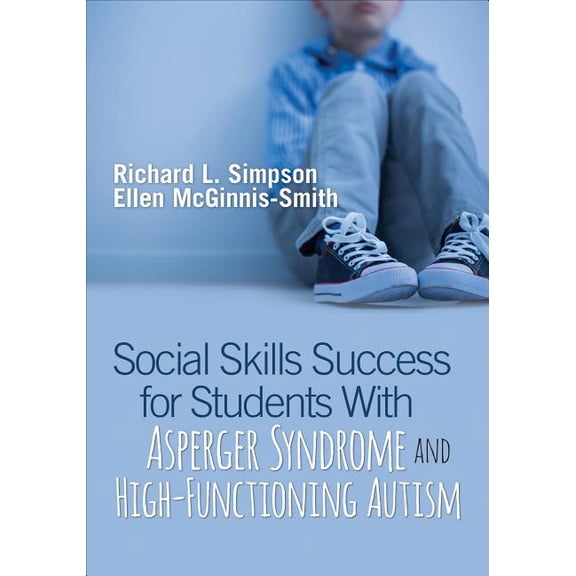 Social Skills Success for Students With Asperger Syndrome and High-Functioning Autism, (Paperback)