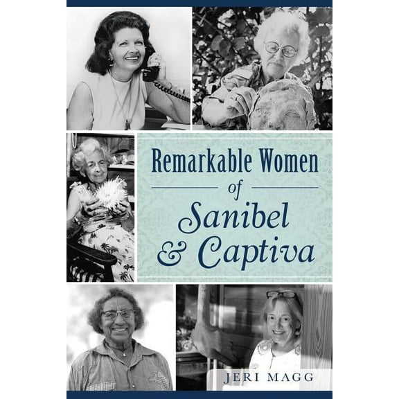 Remarkable Women of Sanibel and Captiva