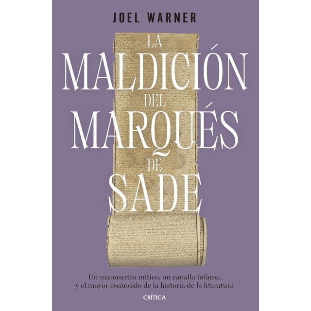 Libro La Maldicion Del Marques De Sade Tapa Blanda, Autor Joel Warner, Editorial Critica Mexico