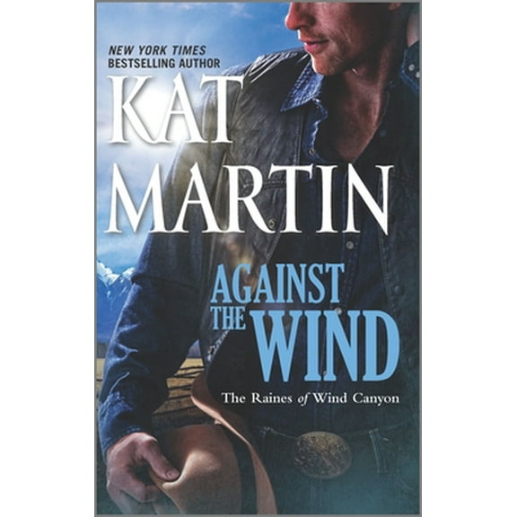 Pre-Owned Against the Wind (Mass Market Paperback) 0778329194 9780778329190